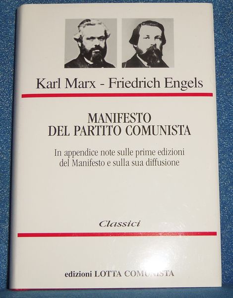 Manifesto Del Partito Comunista. In appendice note sulle prime edizioni …