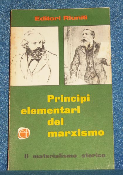 Principi elementari del marxismo II materialismo Storico