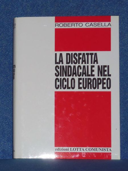 La disfatta sindacale nel ciclo europeo