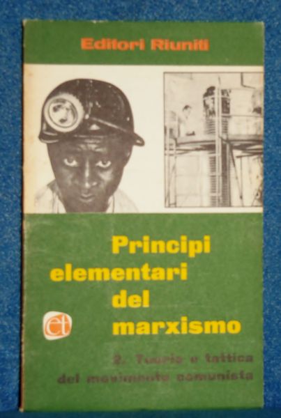 Principi elementari del marxismo V teoria e tattica del movimento …