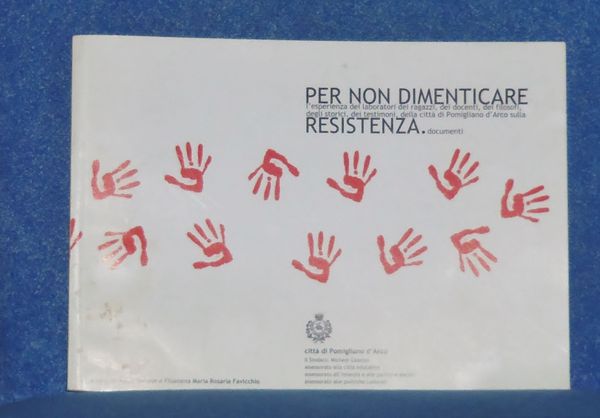 Per non dimenticare : l'esperienza dei laboratori dei ragazzi, dei …