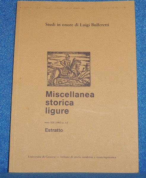 Studi in onore di Luigi Bulferetti. Miscellanea storica ligure. Anno …