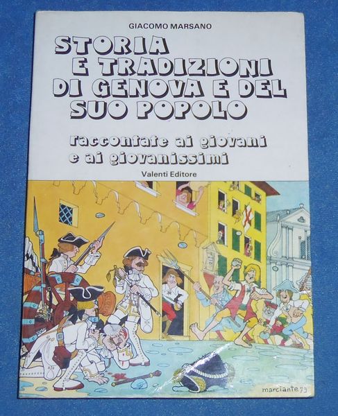 Storia e tradizioni di Genova e del suo popolo raccontate …