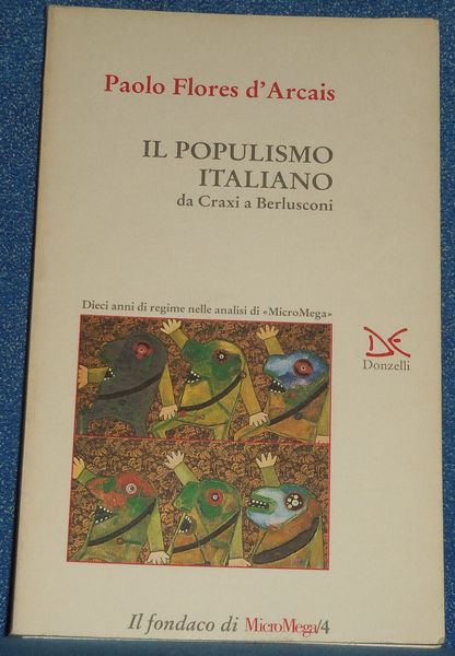 Il populismo italiano da Craxi a Berlusconi. Dieci anni di …