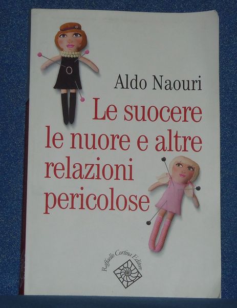 Le suocere, le nuore e altre relazioni pericolose