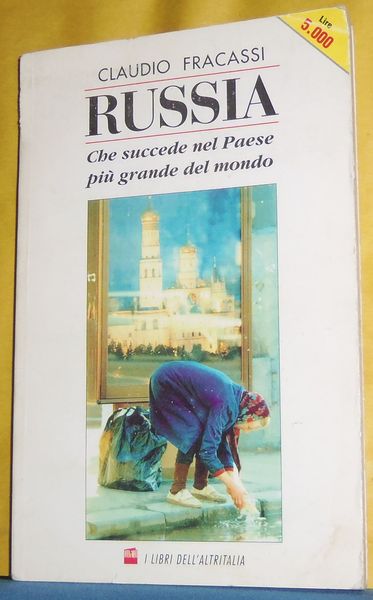 Russia: Che succede nel Paese pi˘ grande del mondo