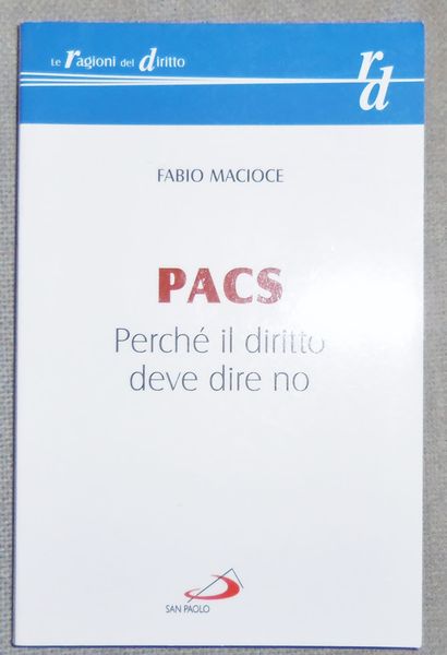 PACS. PerchÈ il diritto deve dire no