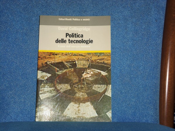 Politica delle tecnologie. Il caso dell'energia nucleare