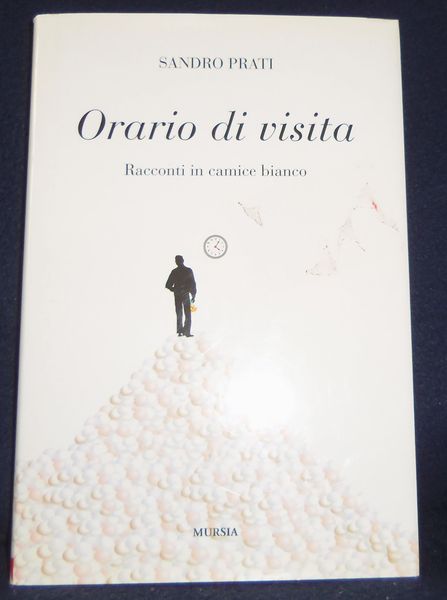 Orario di visita. Racconti in camice bianco