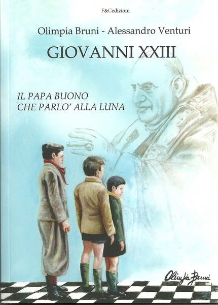 Giovanni XXIII Il papa buono che parlÚ alla luna