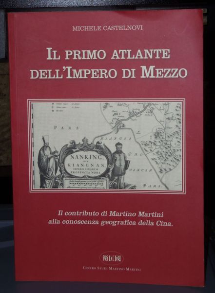 Il primo atlante dell'impero di mezzo. Il contributo di Martino …