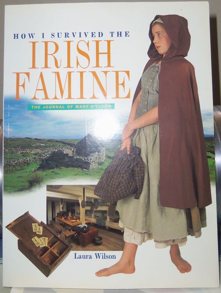 How I Survived the Irish Famine: The Journal of Mary …