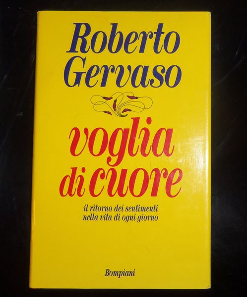 Voglia di Cuore il ritorno dei sentimenti nella vita di …