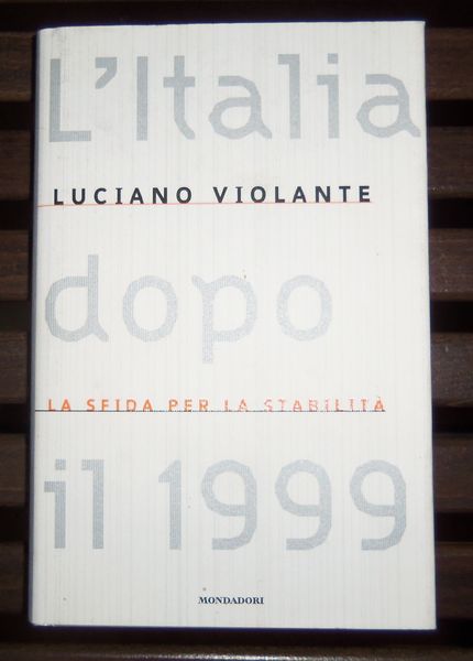 L' Italia dopo il 1999. La Sfida per la Stabilit‡