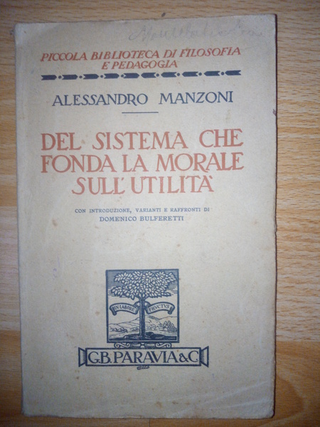 Del sistema che fonda la morale sull'utilita' Con introduzione, varianti …