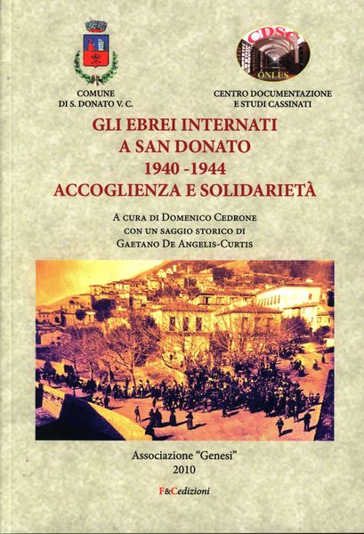 Gli Ebrei internati a San Donato 1940-1944 Accoglienza e solidariet‡. …