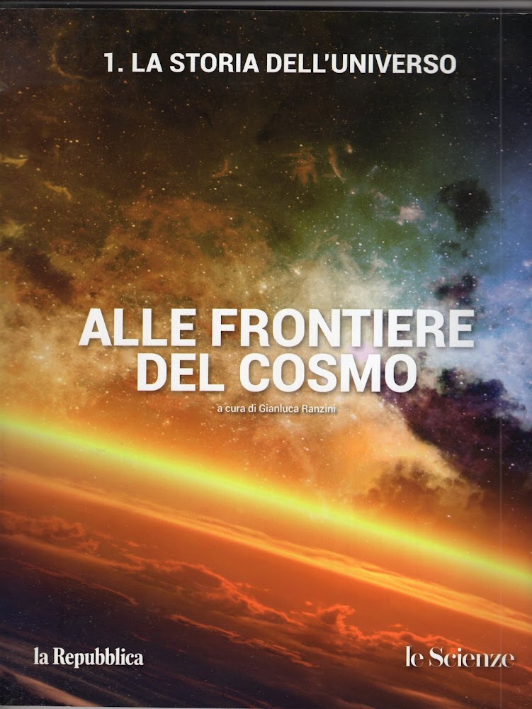 1. La storia dell'universo. Alle frontiere del cosmo