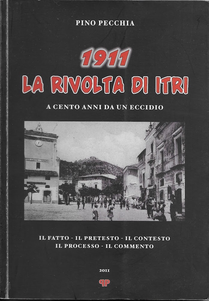 1911 LA RIVOLTA DI ITRI a cento anni da un …