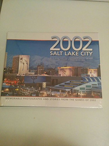 2002 Salt Lake City: Memorable Photographs and Stories From the …