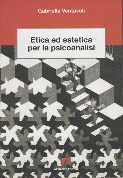 Etica ed estetica per la psicoanalisi