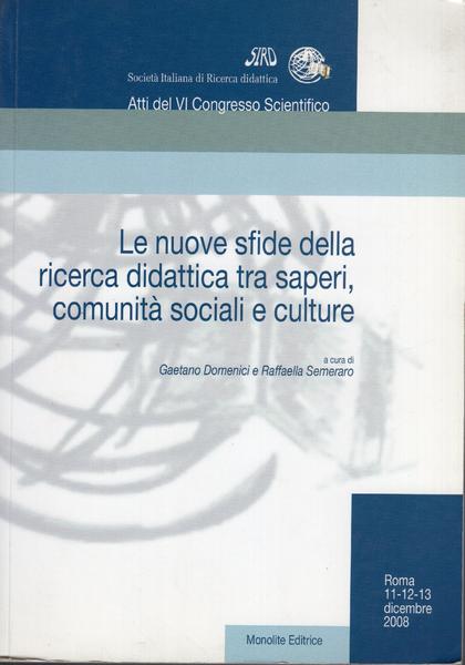 Le nuove sfide della ricerca didattica tra saperi, comunità sociali …