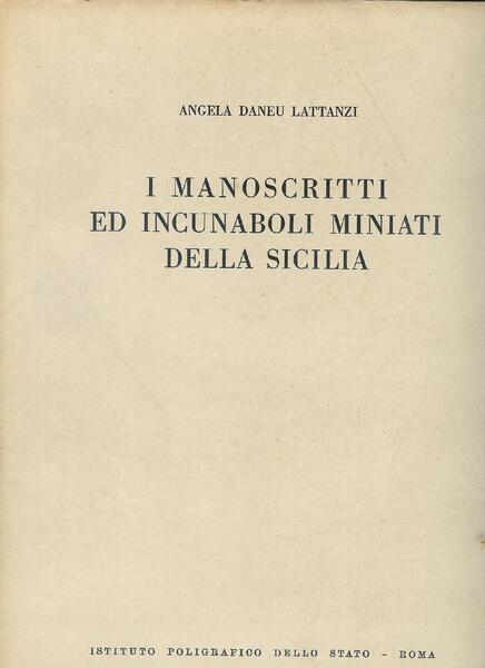 I manoscritti ed incunaboli miniati della Sicilia ( vol. n. …