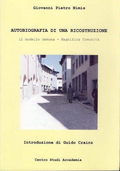 Autobiografia di una ricostruzione; il modello Gemona- Magnifica comunità