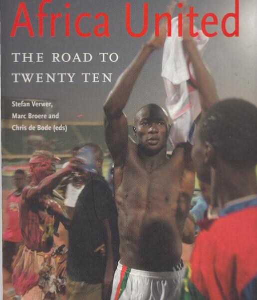Africa united the road to twenty ten