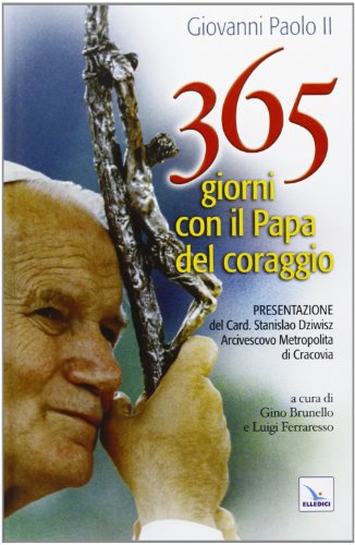 365 giorni con il papa del coraggio