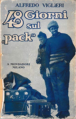 48 giorni sul Pack . Con 31 illustrazioni e 3 …