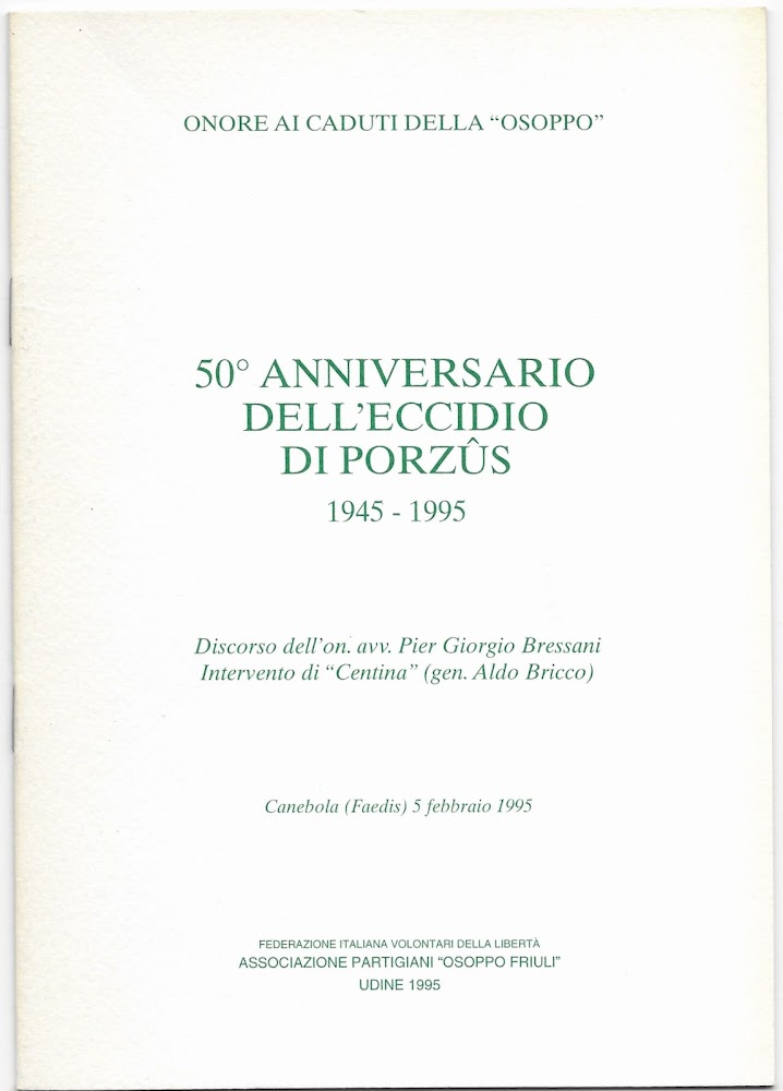 50^ anniversario dell'eccidio di Porzûs, 1945-1995