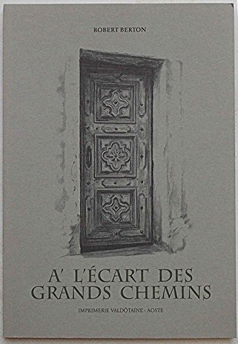 A' l'écart des grands chemins.