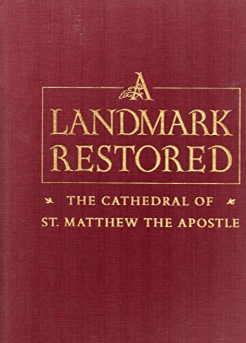 A Landmark Restored The Cathedral of St. Matthew the Apostle