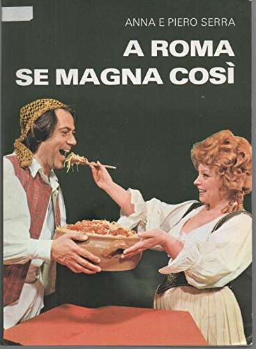 A ROMA SE MAGNA COSI.