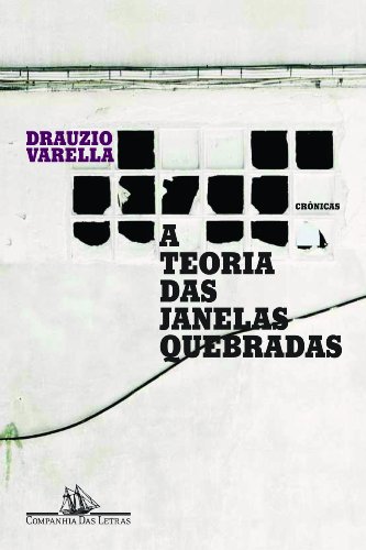 A Teoria Das Janelas Quebradas (Em Portuguese do Brasil)