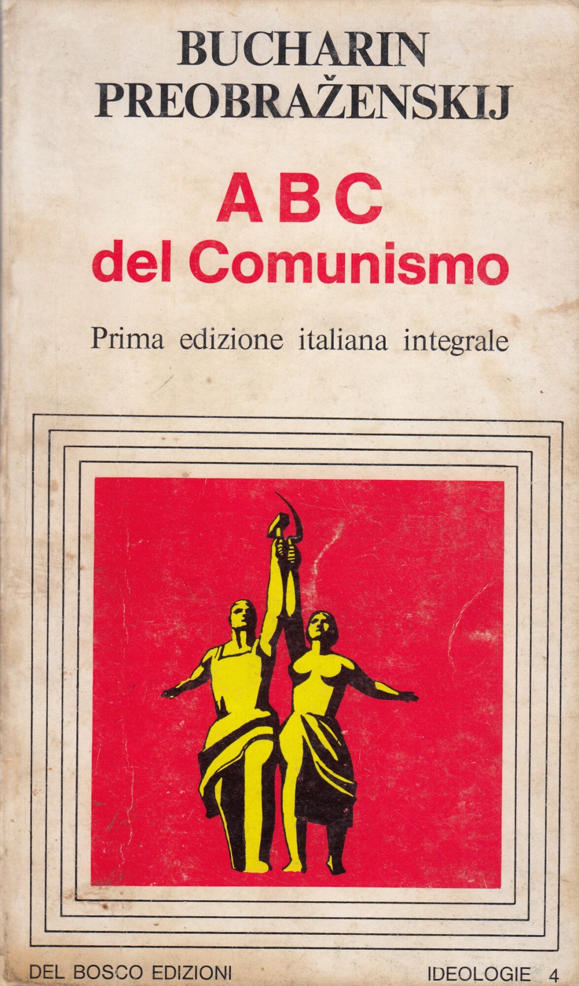 ABC DEL COMUNISMO Prima edizione integrale