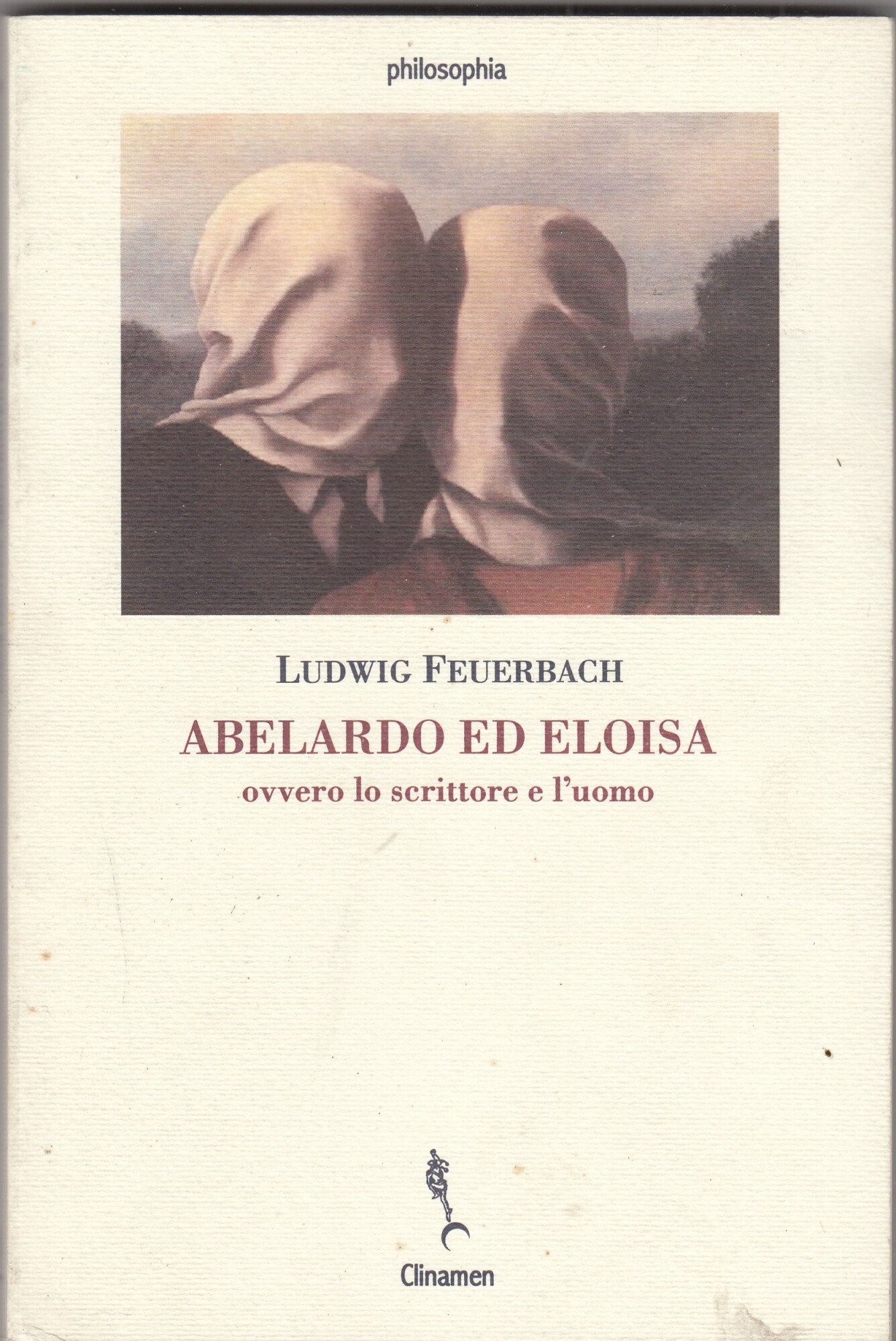 Abelardo ed Eloisia ovvero lo scrittore e l'uomo