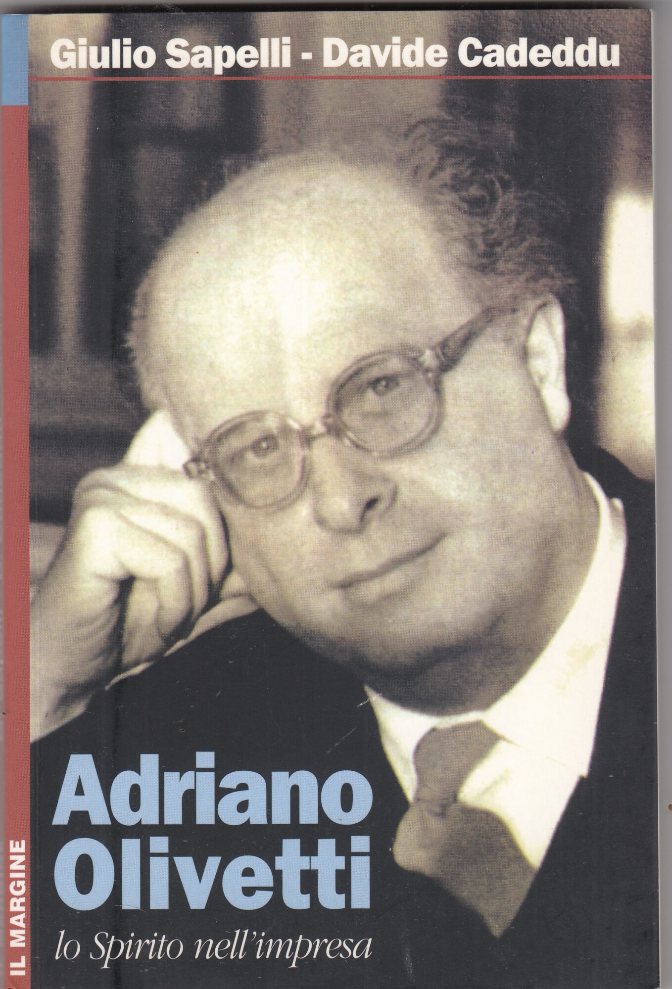 Adriano Olivetti. Lo spirito nell'impresa