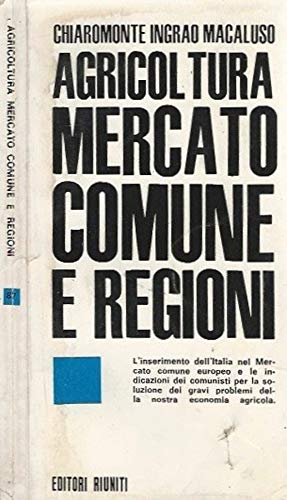 Agricoltura Mercato Comune e Regioni.