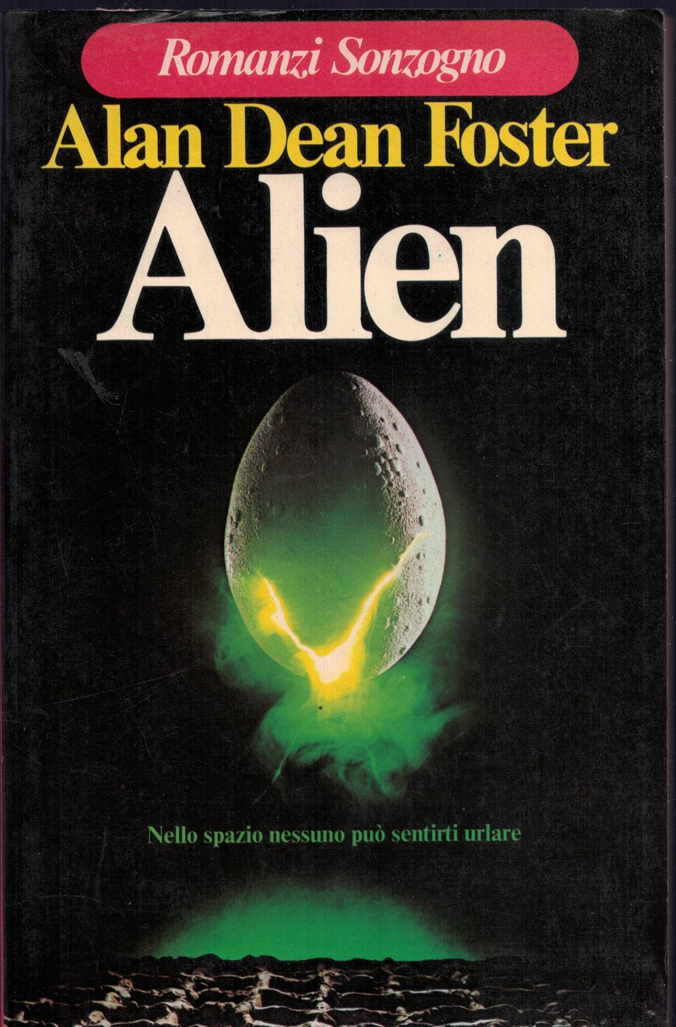 ALAN DEAN FOSTER ALIEN NELLO SPAZIO NESSUNO PUÒ SENTIRTI URLARE …