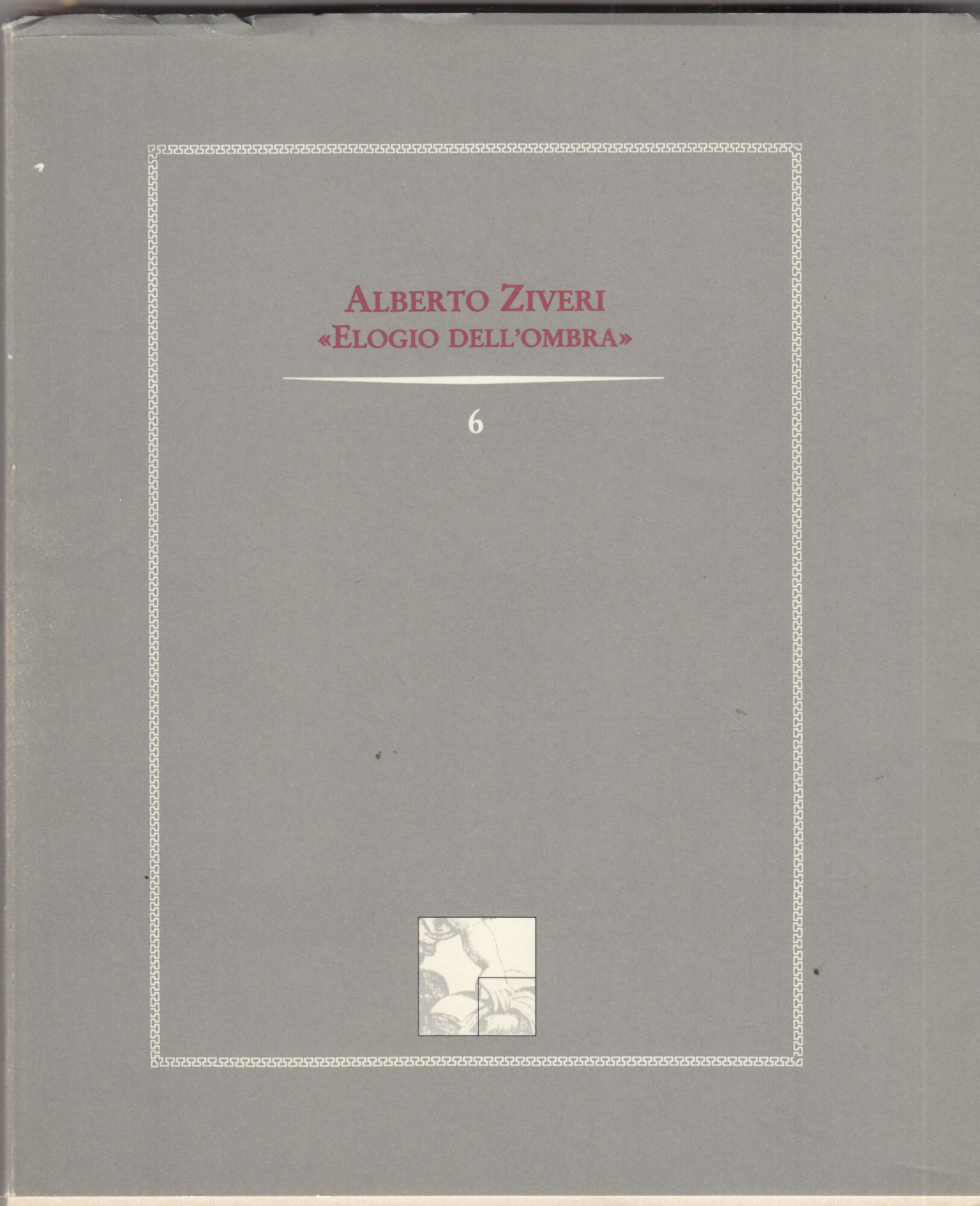 Alberto Ziveri. Elogio dell'ombra.