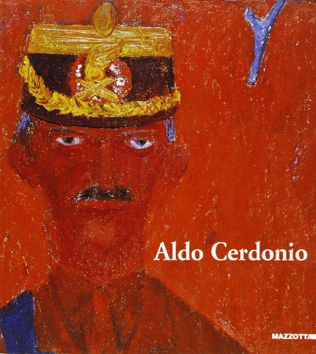 Aldo Cerdonio. Ediz. illustrata