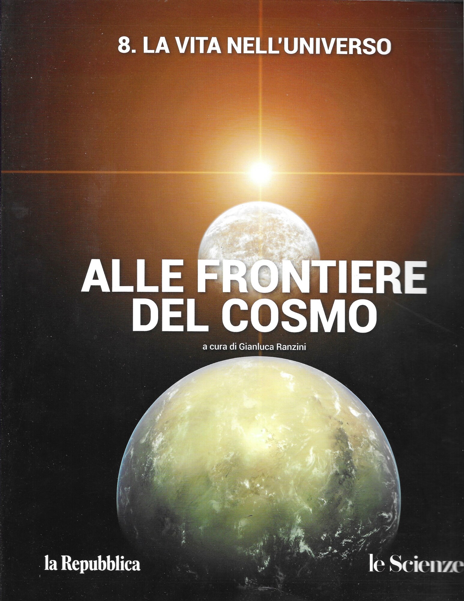 ALLE FRONTIERE DEL COSMO- 8- La vita nell' universo -