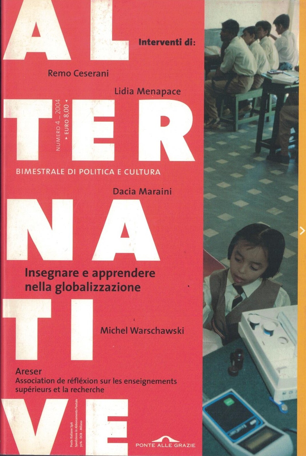 Alternative (2004). Insegnare e apprendere nella globalizzazione (Vol. 4)