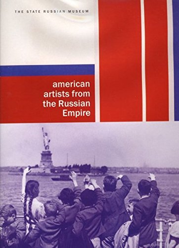 American Artists from the Russian Empire: Paintings and Sculptures from …