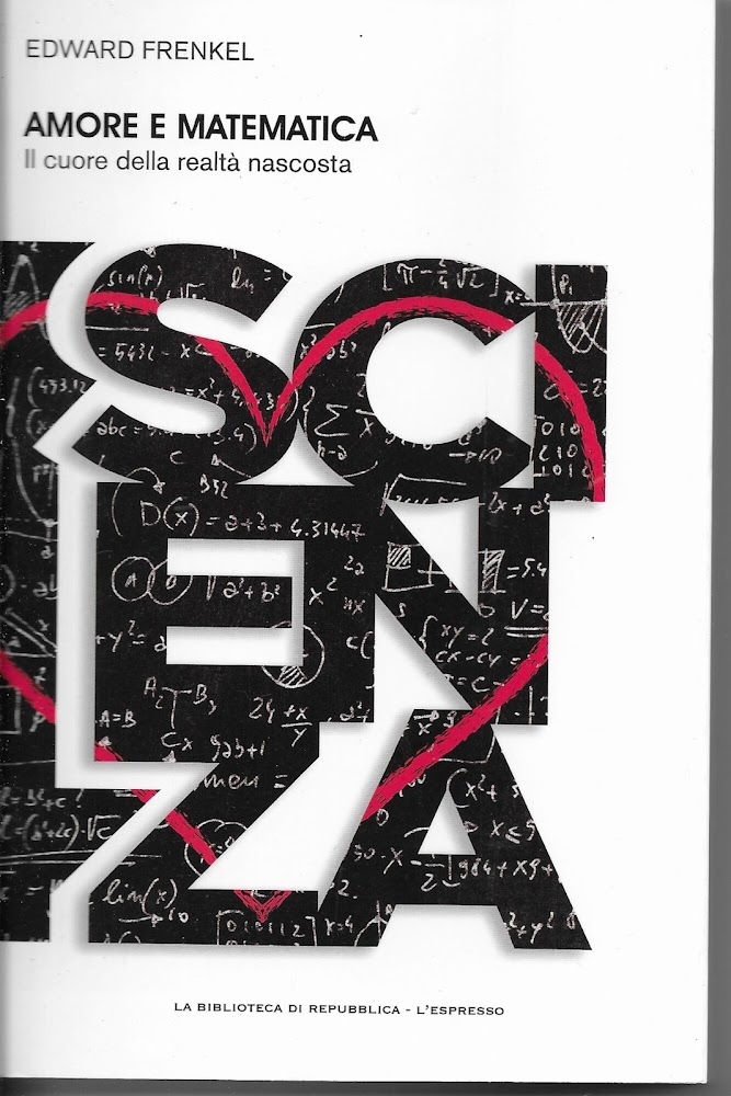 AMORE E MATEMATICA - il cuore della realta' nascosta -