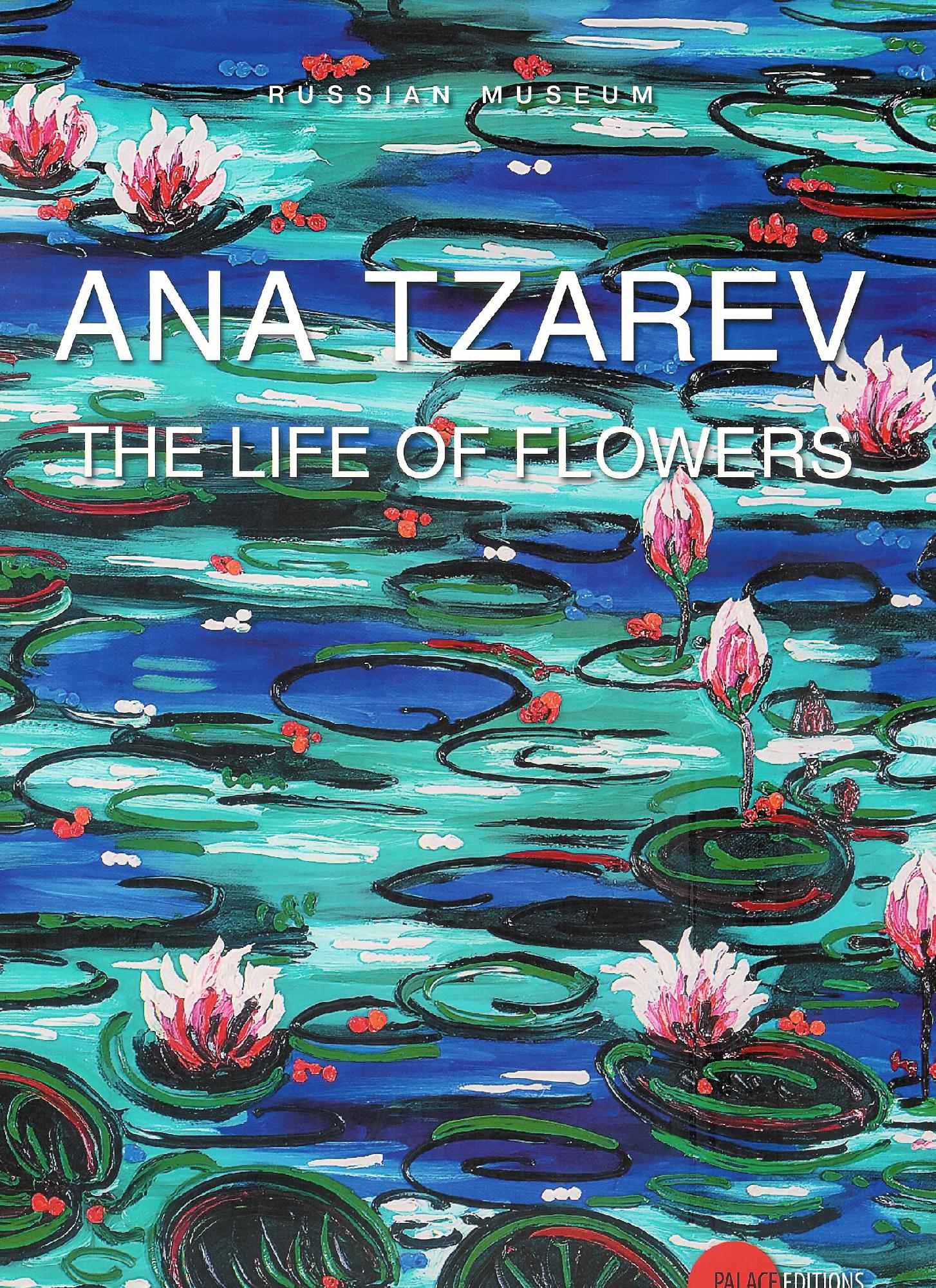 ANA TZAREV - The life of Flowers