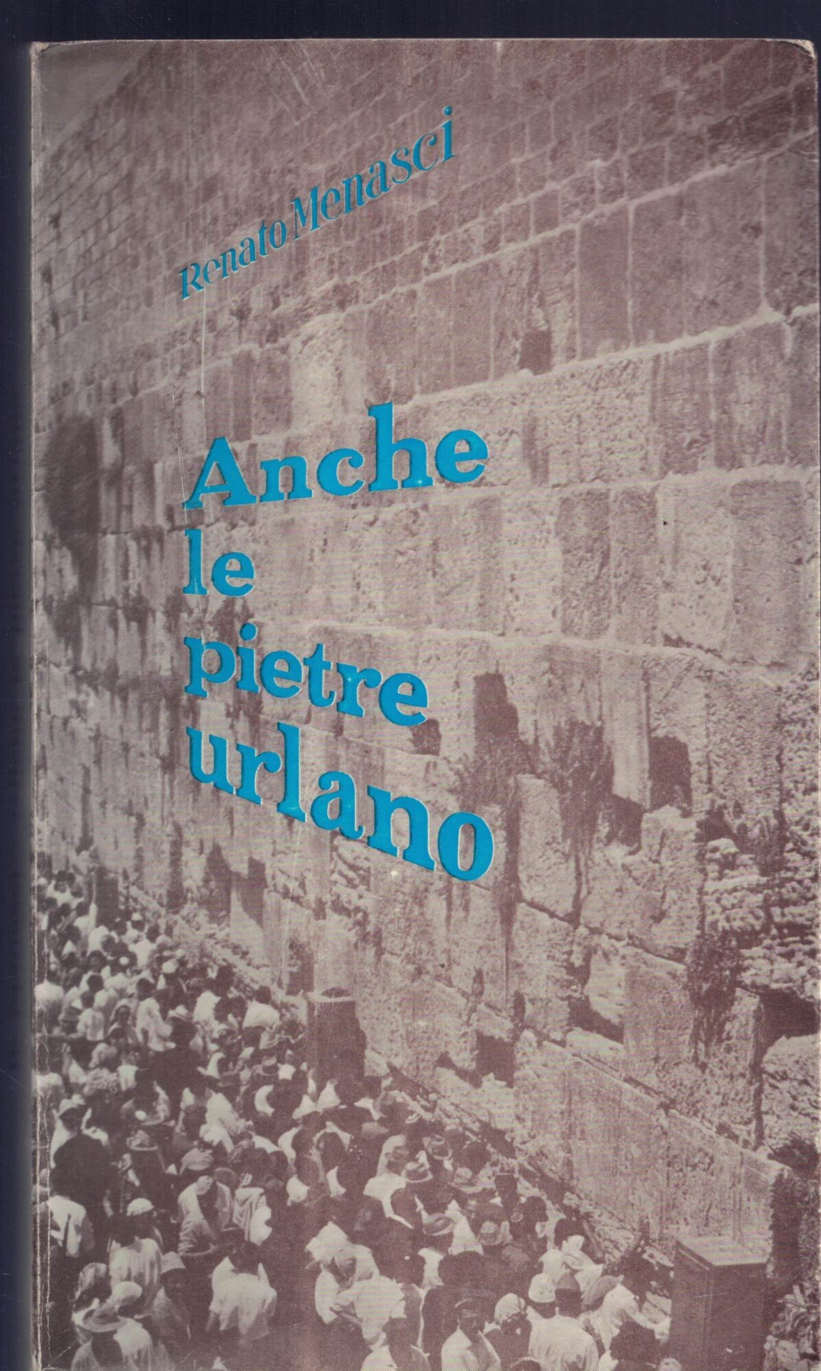 Anche le pietre urlano