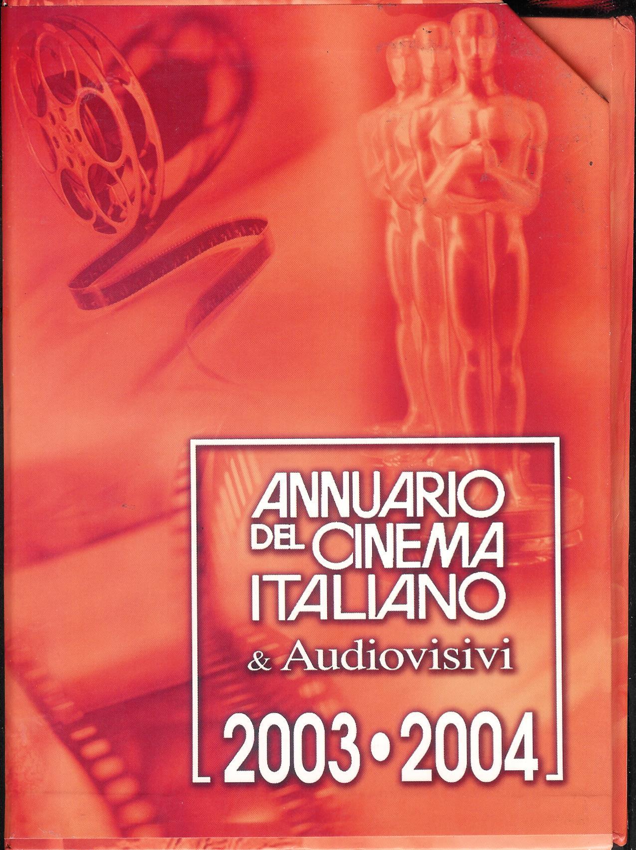Annuario del Cinema Italiano &amp; Audiovisivi 2003-2004