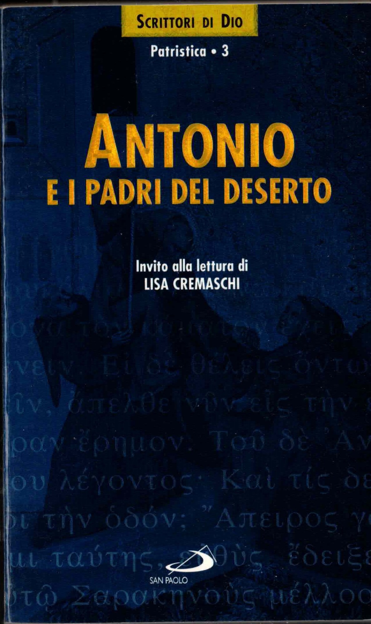 Antonio e i Padri del deserto. Invito alla lettura